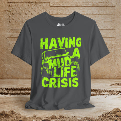 Mud Life Crisis