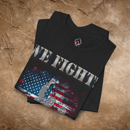 Trump "We Fight"