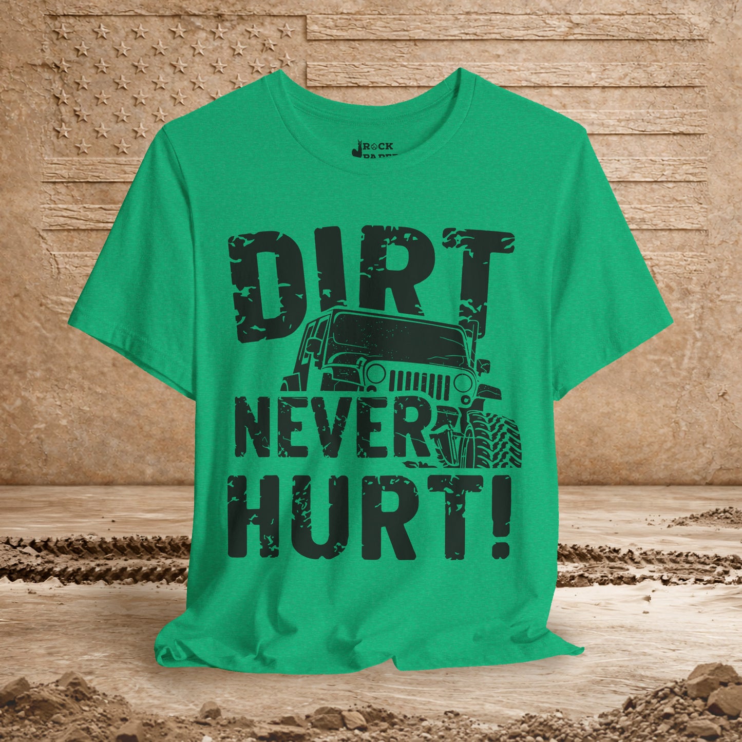 Dirt Never Hurt!