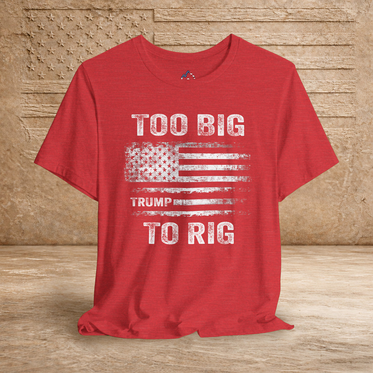 TOO Big to Rig Trump Flag